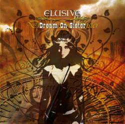 Elusive : Dream on Sister